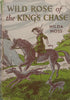 Wild Rose of the King’s Chase | Hilda Moss