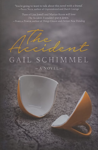 The Accident: A Novel (Inscribed by Author) | Gail Schimmel