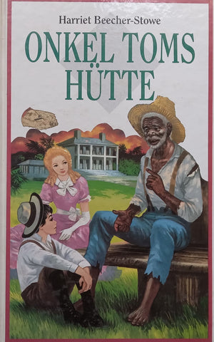 Onkel Toms Hütte (German) | Harriet Beecher-Stowe