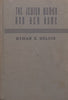 The Jewish Woman and Her Home (Published 1941) | Hyman E. Goldin