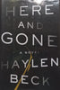 Here and Gone: A Novel (Hardcover) | Haylen Beck