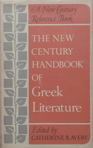 The New Century Handbook of Greek Literature | Catherine B. Avery