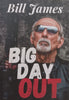 Big Day Out | Bill James