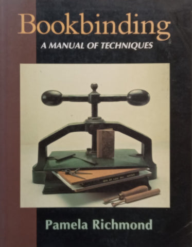 Bookbinding: A Manual of Techniques | Pamela Richardson