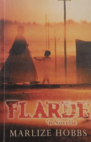 Flarde: ‘n Novelle (Afrikaans) | Marlize Hobbs