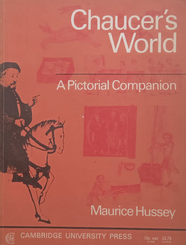 Chaucer’s World: A Pictorial Companion | Maurice Hussey