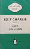 Exit Charlie | Alex Atkinson