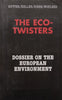 The Eco-Twisters: Dossier on the European Environment (With Compliments Slip Signed by Co-Author) | Claus-Peter Hutter, et al.