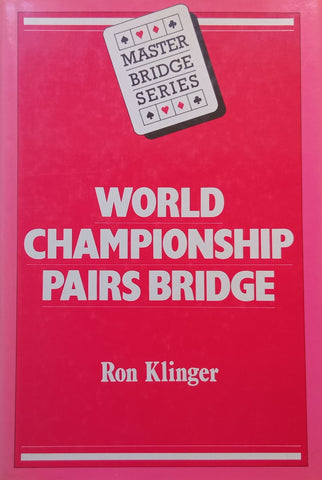 World Championship Pairs Bridge | Ron Klinger