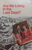 Are We Living in the Last Days? (Published 1973)