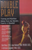 Double Play: Training and Nutrition Advice From the World’s Experts in Baseball | Bob Alejo, et al.