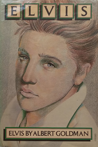 Elvis | Albert Goldman