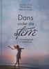 Dans Onder die Sterre: ‘n Bybeldagboek vir Enkelvroue (Afrikaans) | Annalise Wiid, et al.