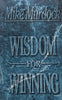 Wisdom for Winning | Mike Murdock