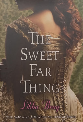 The Sweet Far Thing (Hardcover) | Libba Bray