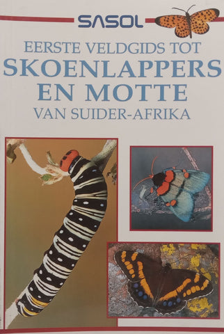 Eerste Veldgids tot Skoenlappers en Motte van Suid-Afrika (Afrikaans) | Simon van Noort