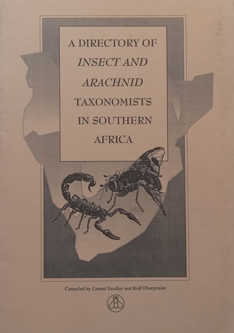 A Directory of Insect and Arachnid Taxonomists in Southern Africa | Connal Eardley & Rolf Oberprieler