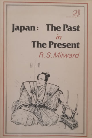 Japan: The Past in the Present | R. S. Milward