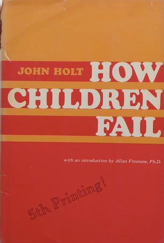 How Children Fail | John Holt