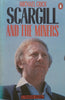 Scargill and the Miners | Michael Crick