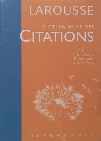 Larousse Dictionnaire des Citations (French) | R. Carlier, et al.
