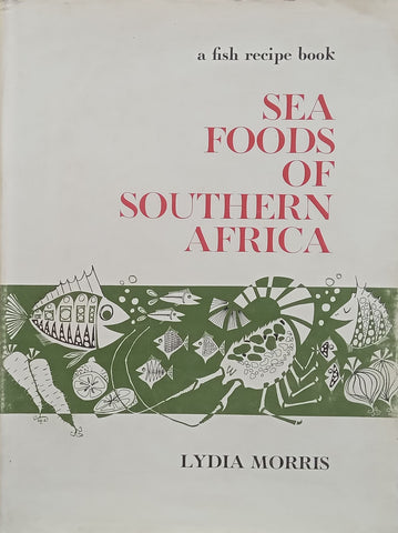 Sea Foods of Southern Africa | Lydia Morris