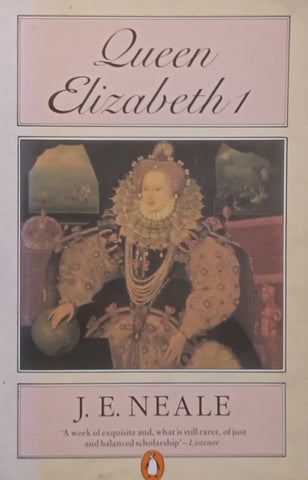 Queen Elizabeth I | J. E. Neale