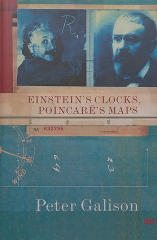 Einstein’s Clocks, Poincare’s Maps: Empires of Time | Peter Galison