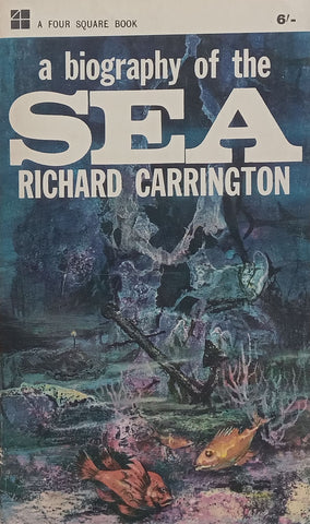 A Biography of the Sea | Richard Carrington