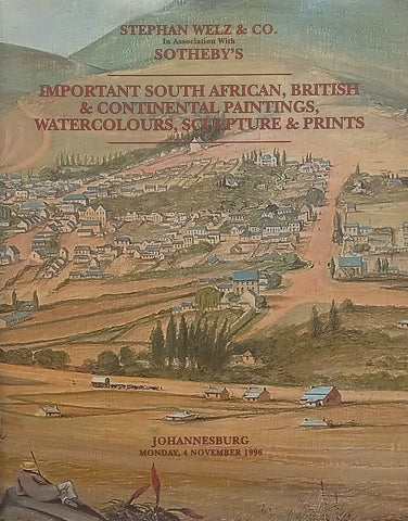 Important South African, British & Continental Paintings, Watercolours, Sculptures & Prints (Auction Catalogue)