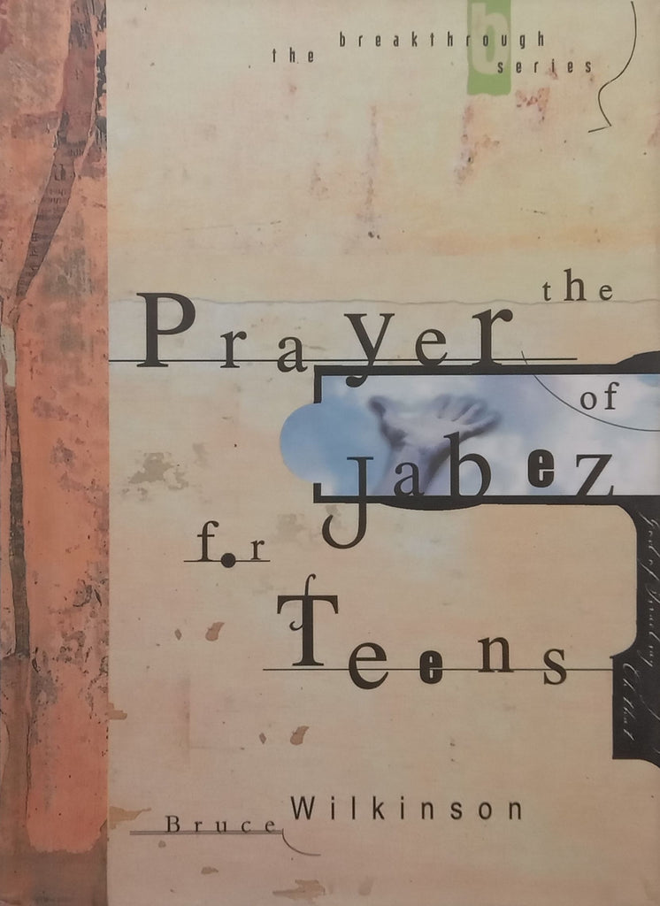 The Prayer of Jabez for Teens | Bruce WilkinsonPublisher: Christian Art (2001)ISBN ...