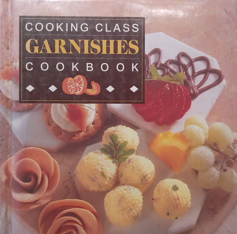 Cooking Class Garnishes Cookbook (Copy of SA Chef Lochner de Kock)