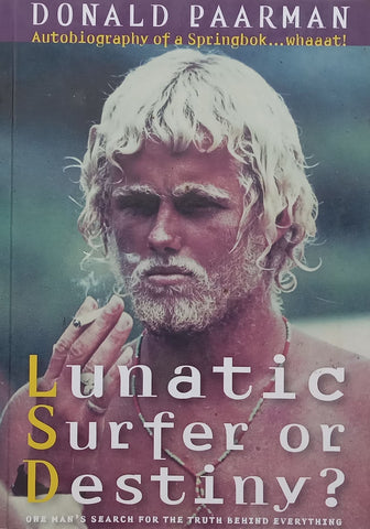 Lunatic Surfer or Destiny? (Inscribed by Author) | Donald Paarman