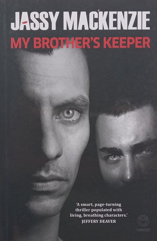 My Brother’s Keeper (With Author’s Heartfelt Inscription to Lyn Riesnik who Worked for the Publisher) | Jassy Mackenzie