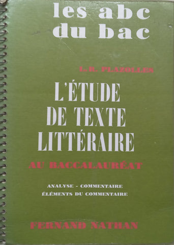 L’Etude de Texte Litteraire au Baccalaureat (French) | Louis-Robert Plazolles