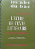 L’Etude de Texte Litteraire au Baccalaureat (French) | Louis-Robert Plazolles