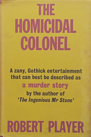 The Homicidal Colonel (First Edition, 1970) | Robert Player