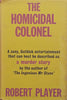 The Homicidal Colonel (First Edition, 1970) | Robert Player