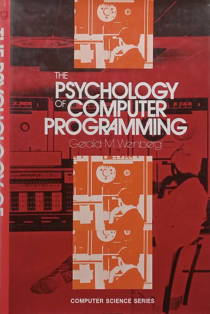 The Psychology of Computer Programming | Gerald M. WeinbergPublisher ...