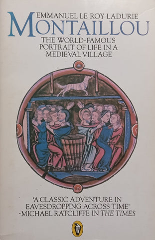 Montaillou: The World-Famous Portrait of Life in a Medieval Village | Emmanuel Le Roy Ladurie