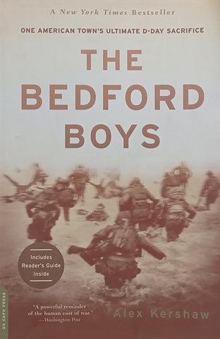 The Bedford Boys: One American Town’s Ultimate D-Day Sacrifice | Alex Kershaw