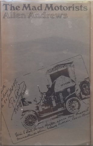 The Mad Motorists: The Great Peking-Paris Race of ‘07 | Allen Andrews