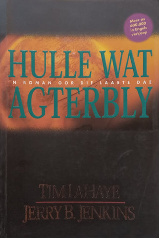 Hulle Wat Agterbly (Afrikaans) | Tim Lahay & Jerry B. Jenkins
