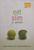 Eet Slim vir Sport (Afrikaans) | Liesbet Delport & Paula Volschenk