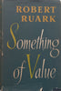 Something of Value | Robert Ruark