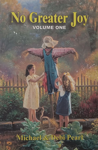 The Greater Joy, Volume 1 | Michael & Debi Pearl
