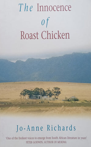 The Innocence of Roast Chicken (Inscribed by Author) | Jo-Anne Richards