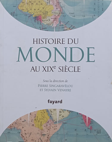 Histoire du Monde au XIXe Siecle (French) | Pierre Singaravelou & Sylvain Venayre