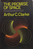 The Promise of Space | Arthur C. Clarke