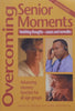 Overcoming Senior Moments: Advancing Memory Function for All Age Groups | Frances Meiser & Nina Anderson